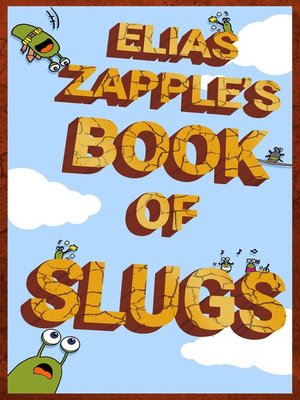 cover image of Elias Zapple's Book of Slugs